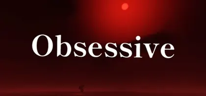 Obsessive
